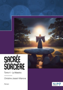 Sacrée sorcière Tome 4 : La Maestra - Josset-Villanova Christine