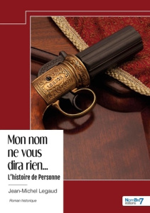 Mon nom ne vous dira rien... L'histoire de Personne - Legaud Jean-Michel