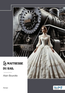 La maîtresse du rail - Bourotte Alain