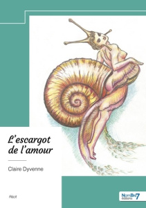 L'escargot de l'amour - Dyvenne Claire