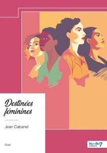 Destinées féminines - Cabanel Jean