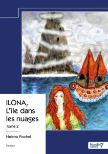 ILONA, L'île dans les nuages - Tome 2 - Rochel Helena