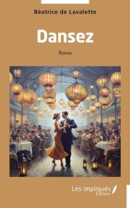Dansez - Lavalette Béatrice de