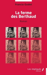 La ferme des Berthaud - Godet Francia