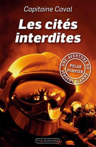 Sergent Flamme Tome 2 : Les cités interdites - CAVAL CAPITAINE