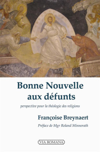 Bonne nouvelle aux défunts - Breynaert Françoise