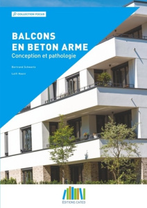 Balcons en béton armé. Conception et pathologie - Schwartz Bertrand ; Hasni Lotfi
