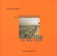 Du Loukoum au Béton. Edition bilingue français-turc - Chele Frances Dal ; Altan Ahmet ; Vuraler Célin ;