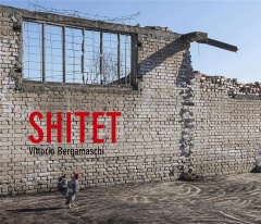 Shitet - Bergamaschi Vittorio ; Fleury Jean-Christian