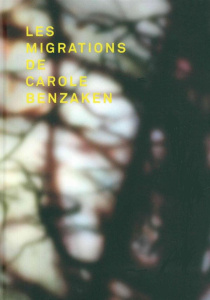 Les migrations de Caroline Benzaken - Benzaken Caroline ; Villeneuve de Janti Charles