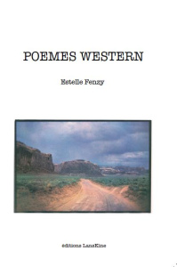 Poèmes western - Fenzy Estelle ; Plossu Bernard
