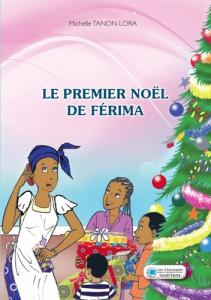 Le premier Noël de Férima - Tanon-Lora Michelle ; Assi Sébastien