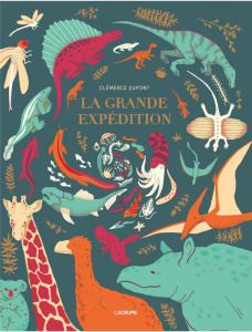 La grande expédition - Dupont Clémence