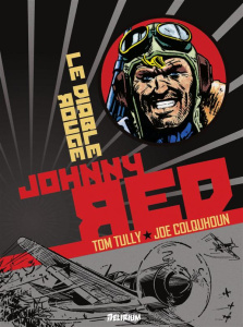 Johnny Red Tome 2 : Le diable rouge - Tully Tom ; Colquhoun Joe ; Ennis Garth ; Peneaud