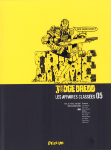 Judge Dredd : Les affaires classées Tome 5 - Wagner John ; Grant Alan ; Gosnell Kelvin ; Bollan