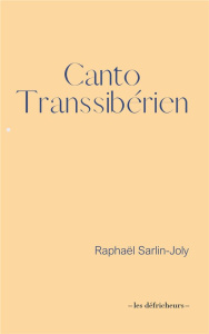 Canto transsibérien - Sarlin-Joly Raphaël