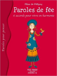 Paroles De Fee - Six Accords Pour Vivre En Harmonie - De Pétigny aline