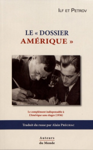 Le "dossier Amérique" - Ilf Ilya ; Petrov Eugène ; Préchac Alain