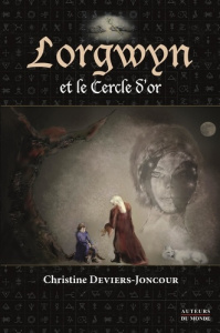 Lorgwyn et le cerle d'or - Deviers-Joncour Christine