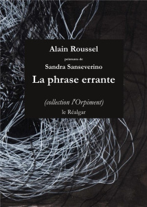 La phrase errante - Roussel Alain ; Sanseverino Sandra