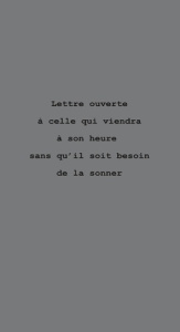 Lettre Ouverte A Celle Qui Viendra A Son Heure Sans Qu'Il Soit Besoin De La Sonner - Penblanc Raymond