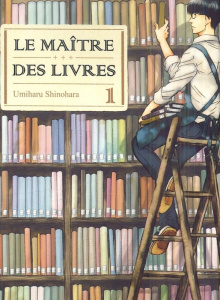 Le maître des livres Tome 1 - Shinohara Umiharu ; Nabhan Fabien