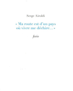 Ma route est d'un pays où vivre me déchire... - Airoldi Serge