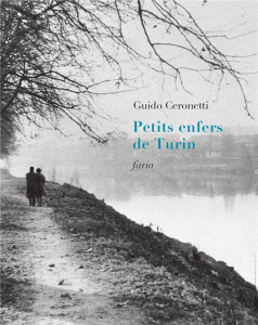 Petit enfer de Turin. Feuilles dispersées, restaurées - Ceronetti Guido ; Guidi Angela ; Milan-Primevère V