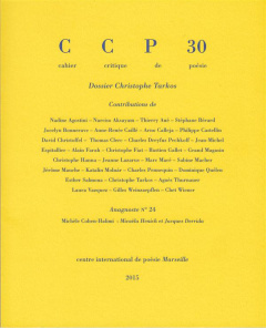 Cahier critique de poésie N° 30/2015 : Dossier Christophe Tarkos - Boyer Jean-Pierre ; Ponsart Emmanuel