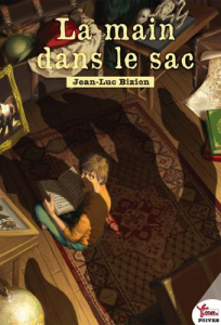 La main dans le sac - Bizien Jean-Luc