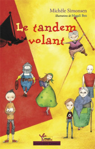 Le tandem volant - Simonsen Michèle ; Ben Magali