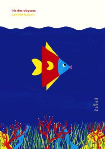 Iris des abysses - Louzon Camille