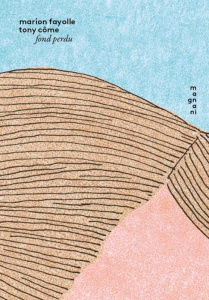 Fond perdu - Fayolle Marion ; Côme Tony