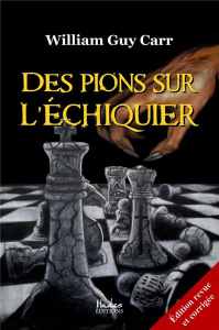 Des pions sur l'échiquier. Edition revue et corrigée - Carr William Guy