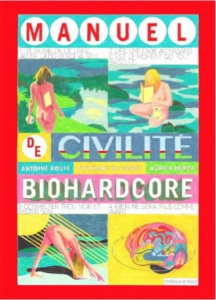 Manuel de civilité biohardcore. 2e édition - Boute Antoine ; De Groef Stéphane ; Herda Adrien