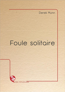 Foule solitaire - Munn Derek