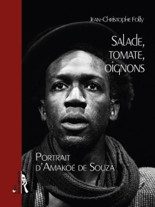 Salade, tomate, oignons. Portrait d'Amakoé de Souza - Folly Jean-Christophe