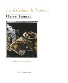 Les exigences de l'émotion - Bonnard Pierre ; Lévêque Alain