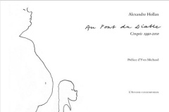 Au Pont du Diable. Croquis 1990-2010 - Hollan Alexandre ; Michaud Yves