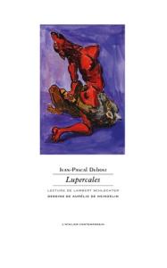 Lupercales - Dubost Jean-Pascal ; Schlechter Lambert ; Heinzeli