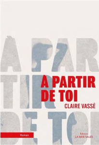 A partir de toi - Vassé Claire