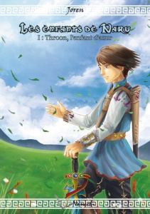 Les enfants de Naru. Tome 1 : Throon, l'enfant d'azur - . Joren ; Éditions Nanachi