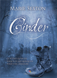 Cinder - Sexton Marie ; Gauzy-Svahn Christine