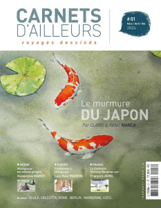 Carnets d'ailleurs N° 1, mars-avril-mai 2024 : Le parfum du Japon - Marca Claire ; Marca Reno