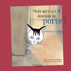 Mais qu'y a-t-il derrière la porte ? - Bigand Marie-Laure ; Bigand Laëtitia