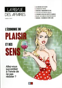 La revue des affaires N° 6 : L'économie du plaisir et des sens - Menguy Nicolas