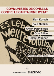 Communistes de conseils contre le capitalisme d'Etat - Korsch Karl ; Mattick Paul ; Pannekoek Anton ; Rüh