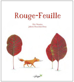 Rouge-Feuille - Wantiez Eric ; Parachini-Deny Juliette