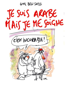 Je suis arabe mais je me soigne ! - Ben Sassi Lotfi