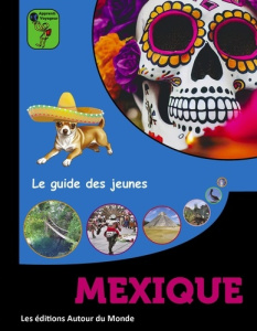Mexique - Guilldou Alain ; Lafon Christine